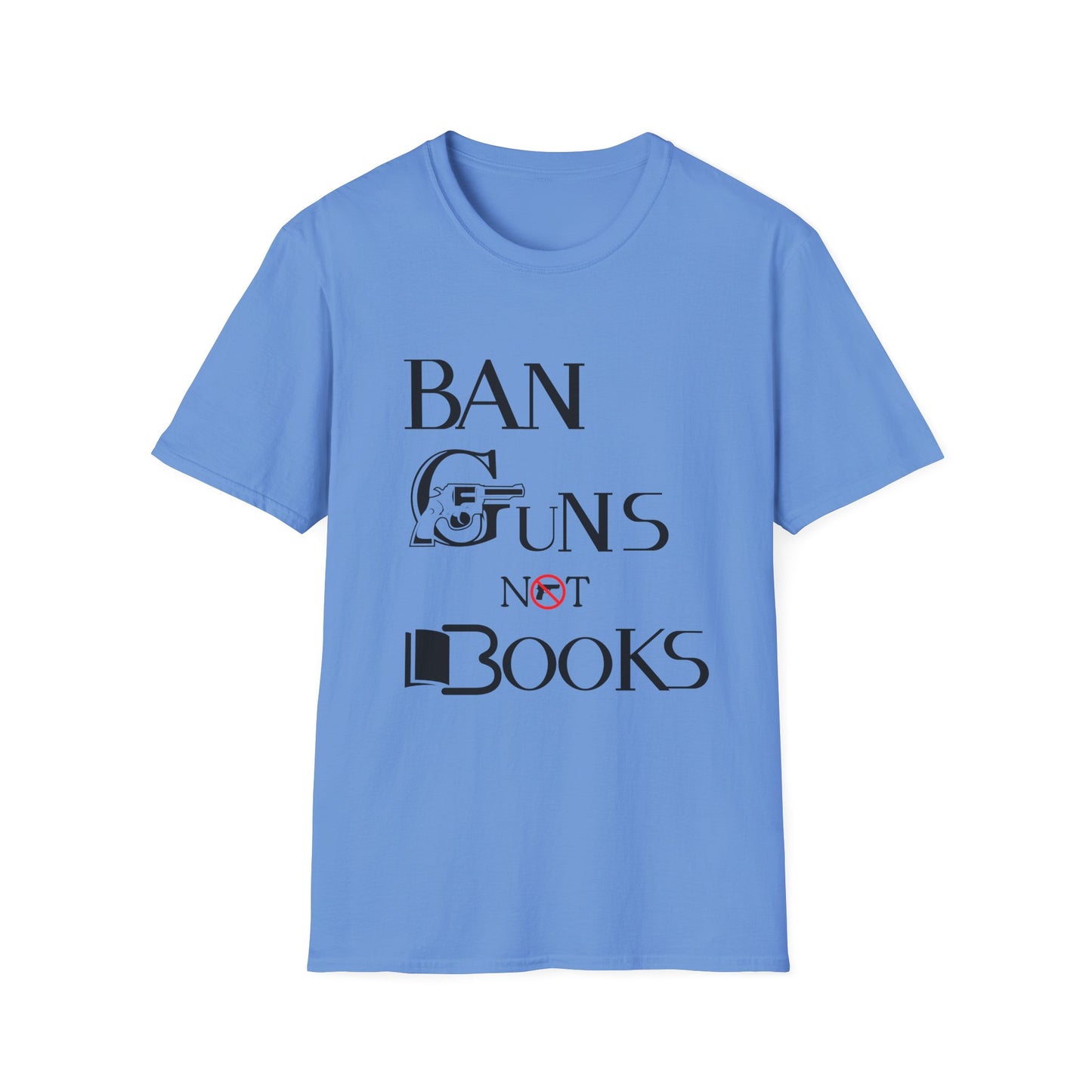 Ban Guns Not Books  Unisex Softstyle T-Shirt