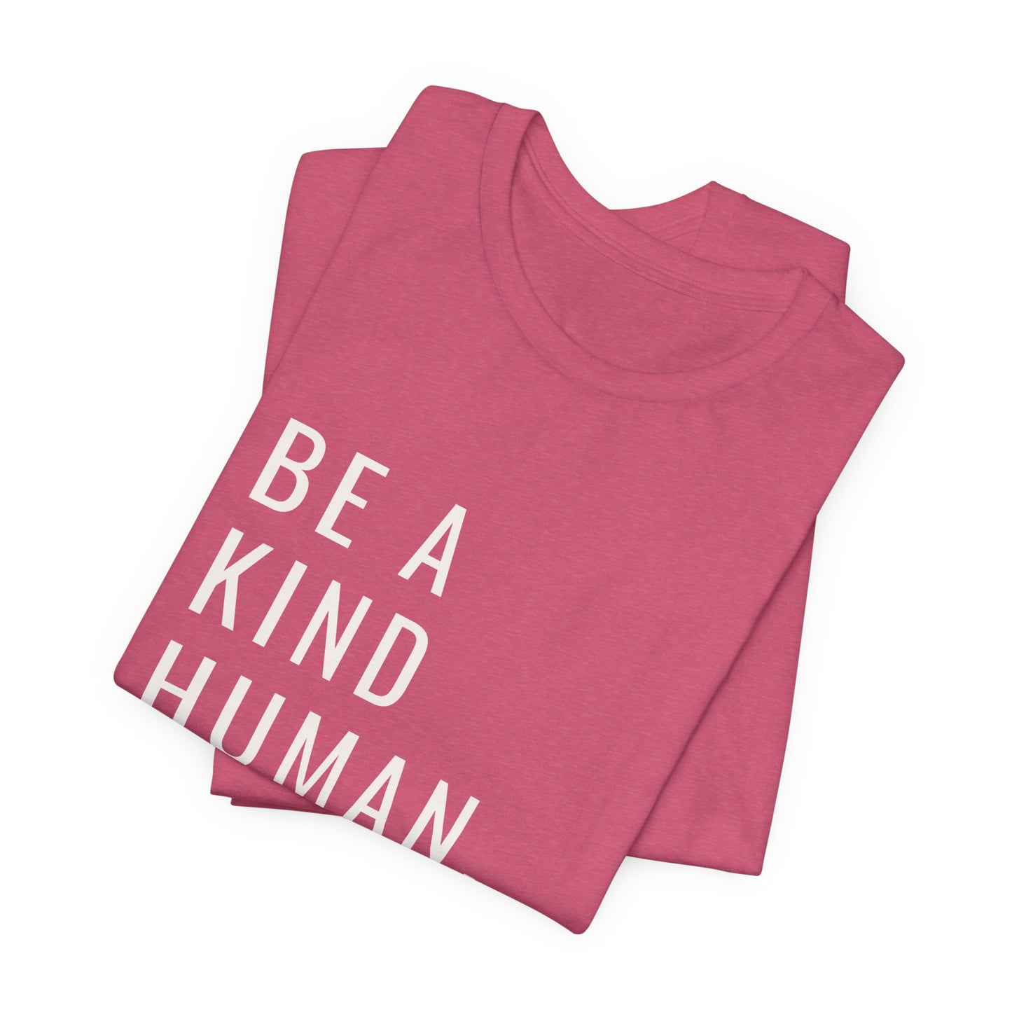 Be A Kind Human Tee