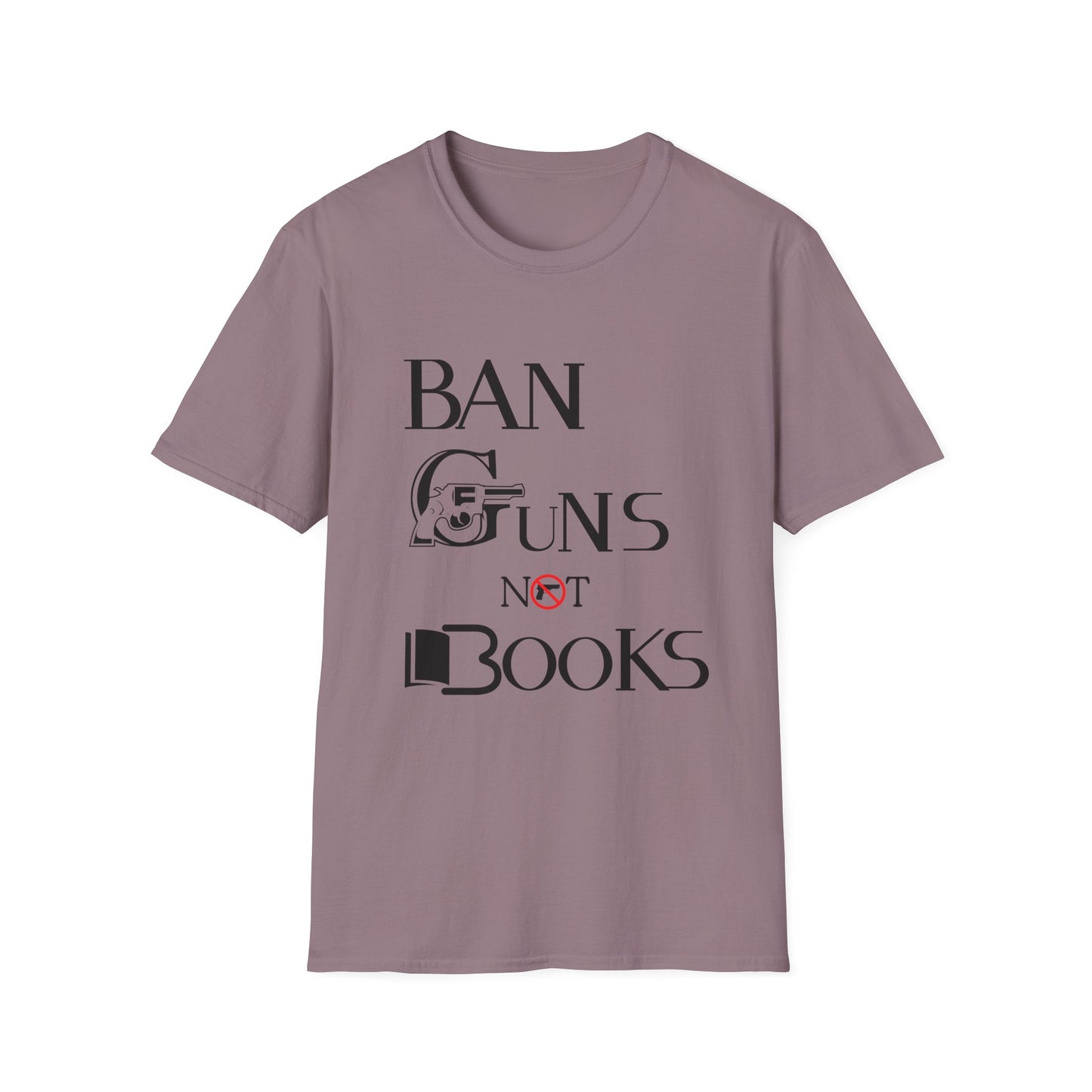 Ban Guns Not Books  Unisex Softstyle T-Shirt