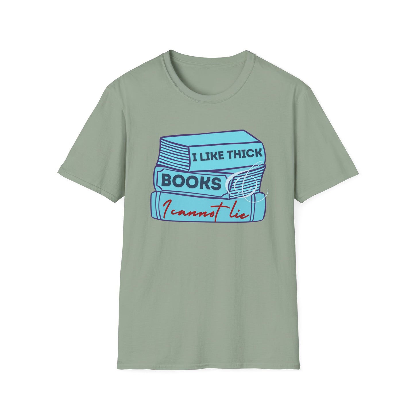 I like thick books Unisex Softstyle T-Shirt