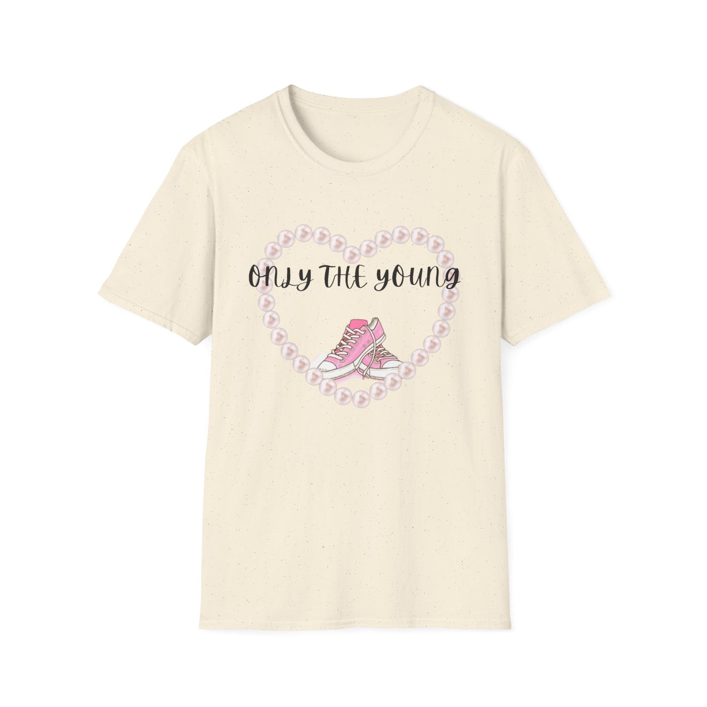 Only the young Graphic Tee