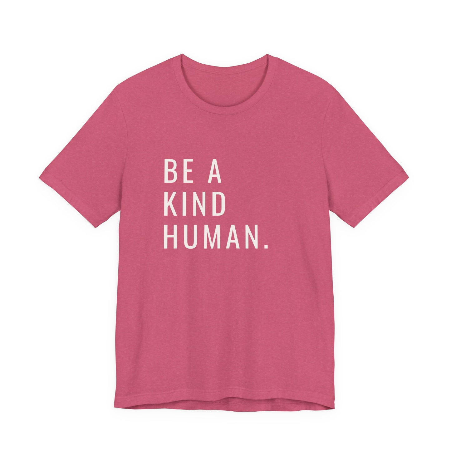 Be A Kind Human Tee