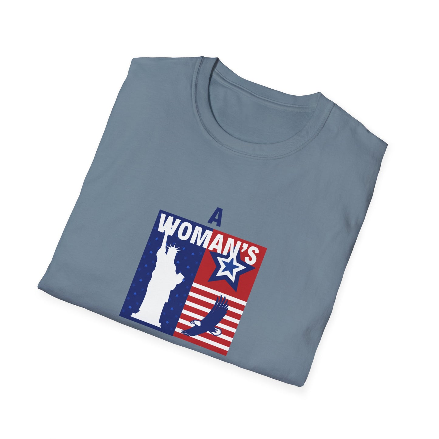 A woman's place is in the white house Unisex Softstyle T-Shirt