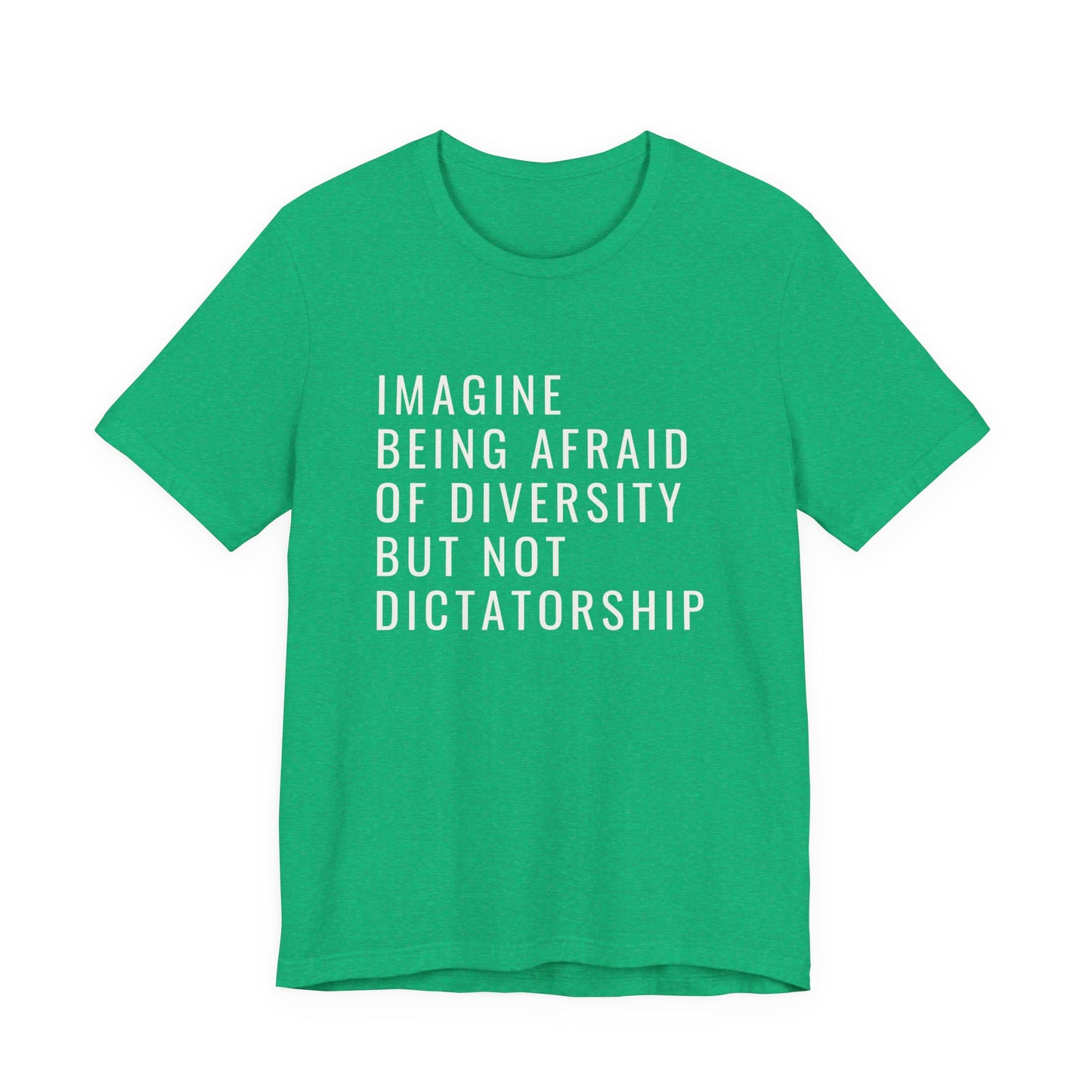 Imagine be afraid of diversity but not dictatorship
