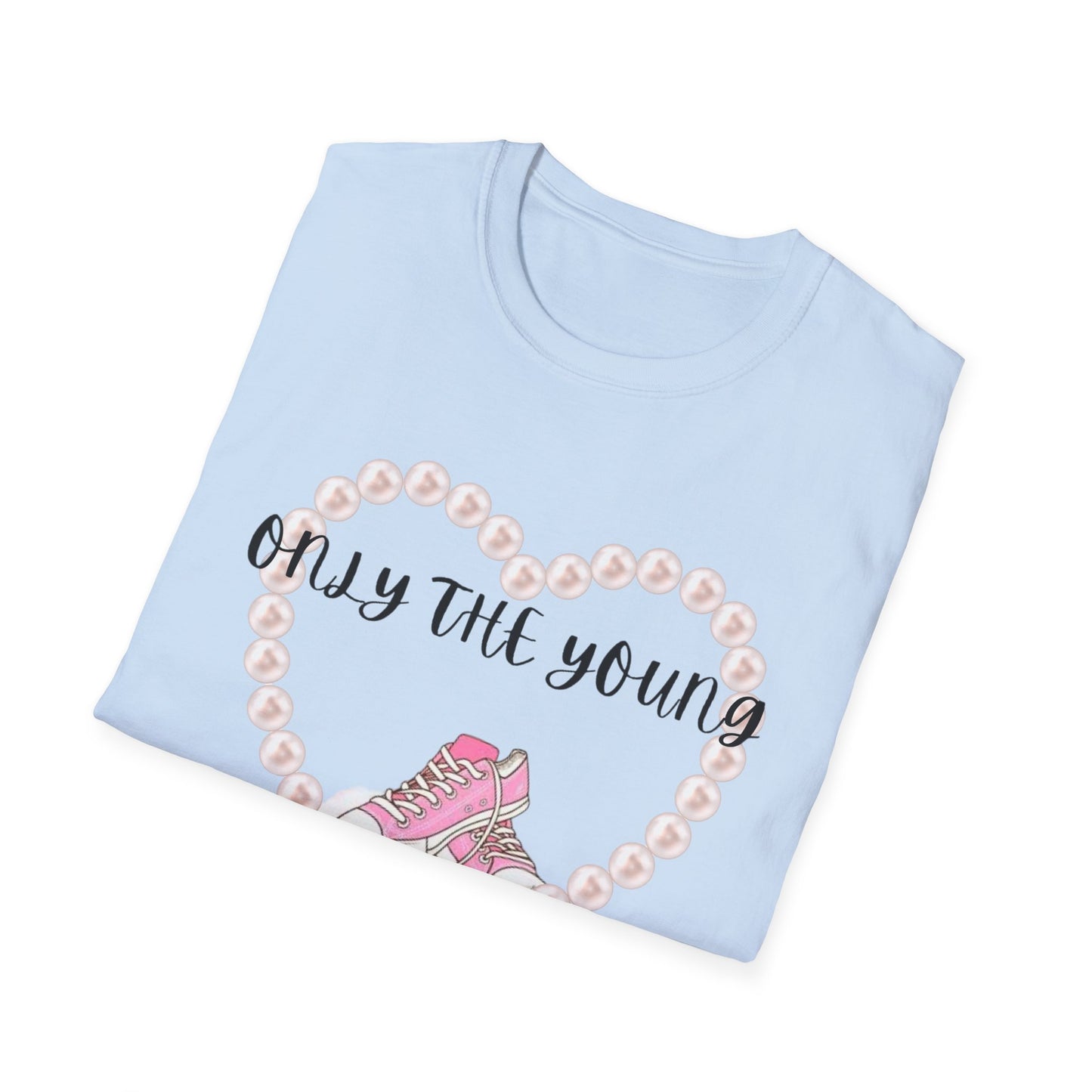 Only the young Graphic Tee