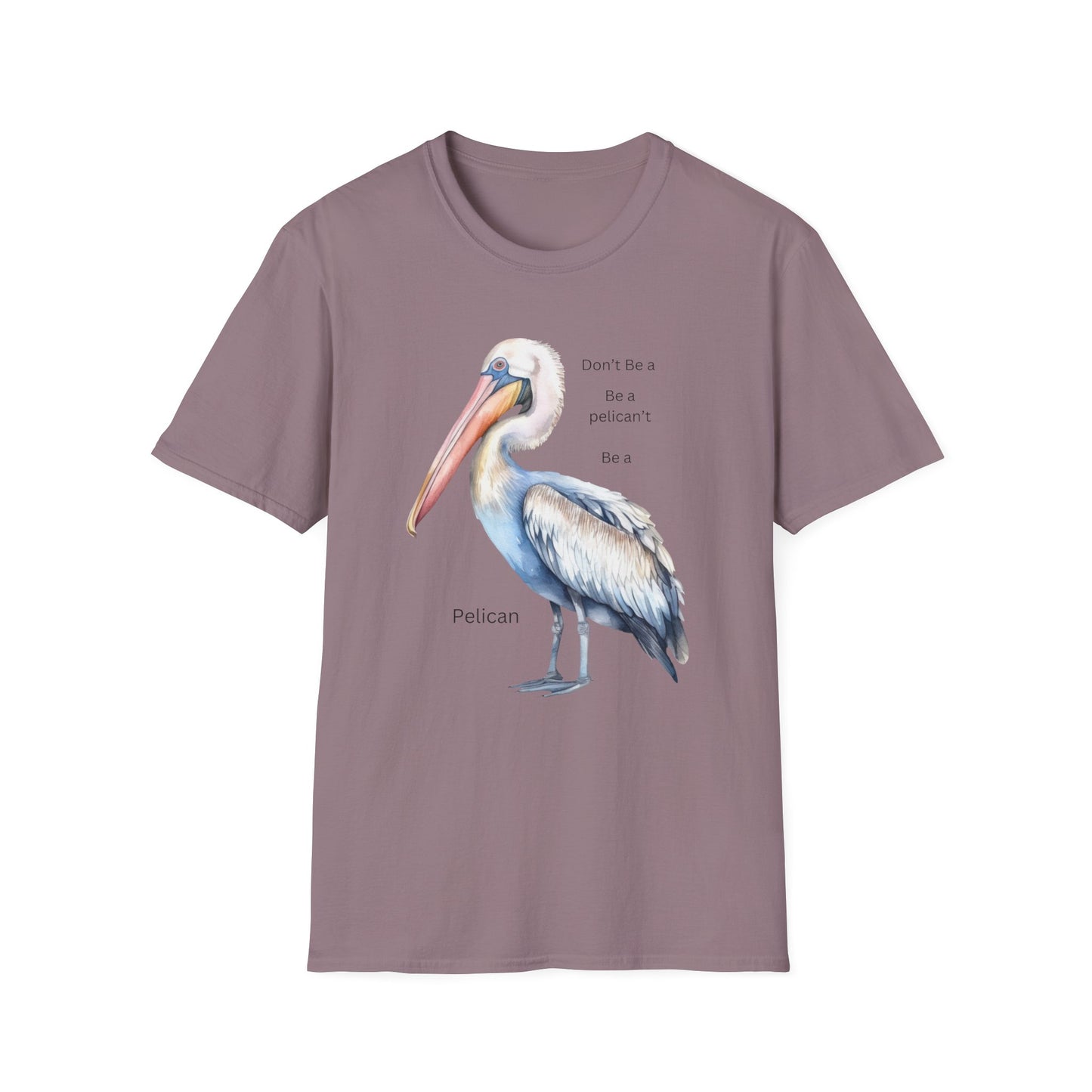 T-Shirt 'Be a Pelican'  Design