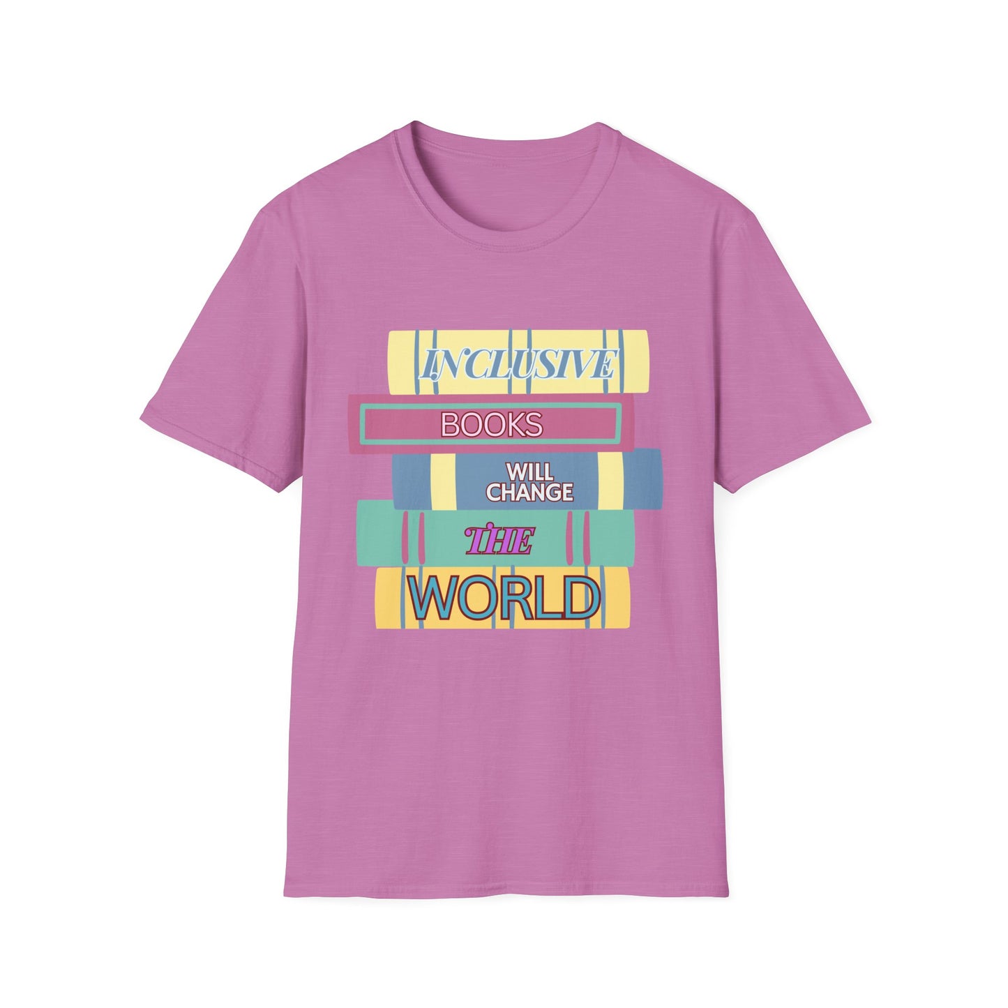 Inclusive books will change the world  Unisex Softstyle T-Shirt