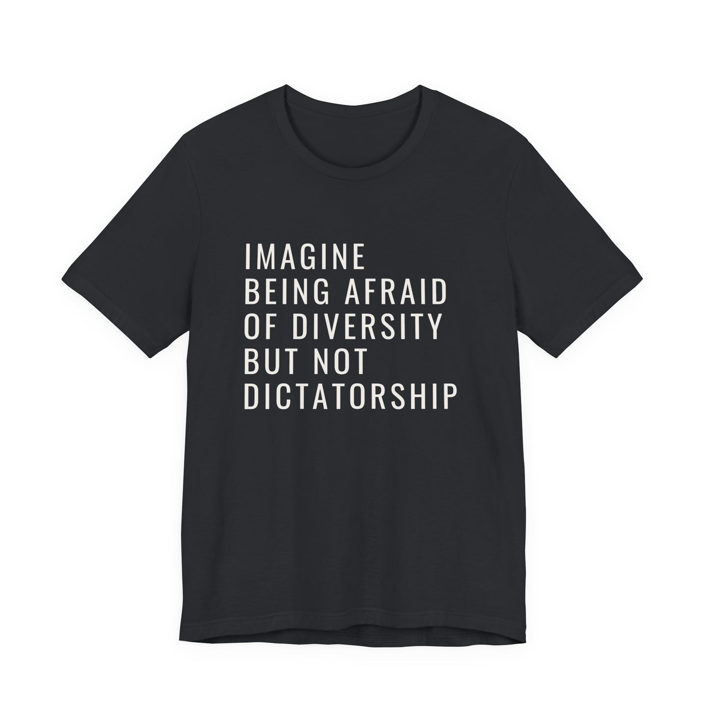 Imagine be afraid of diversity but not dictatorship