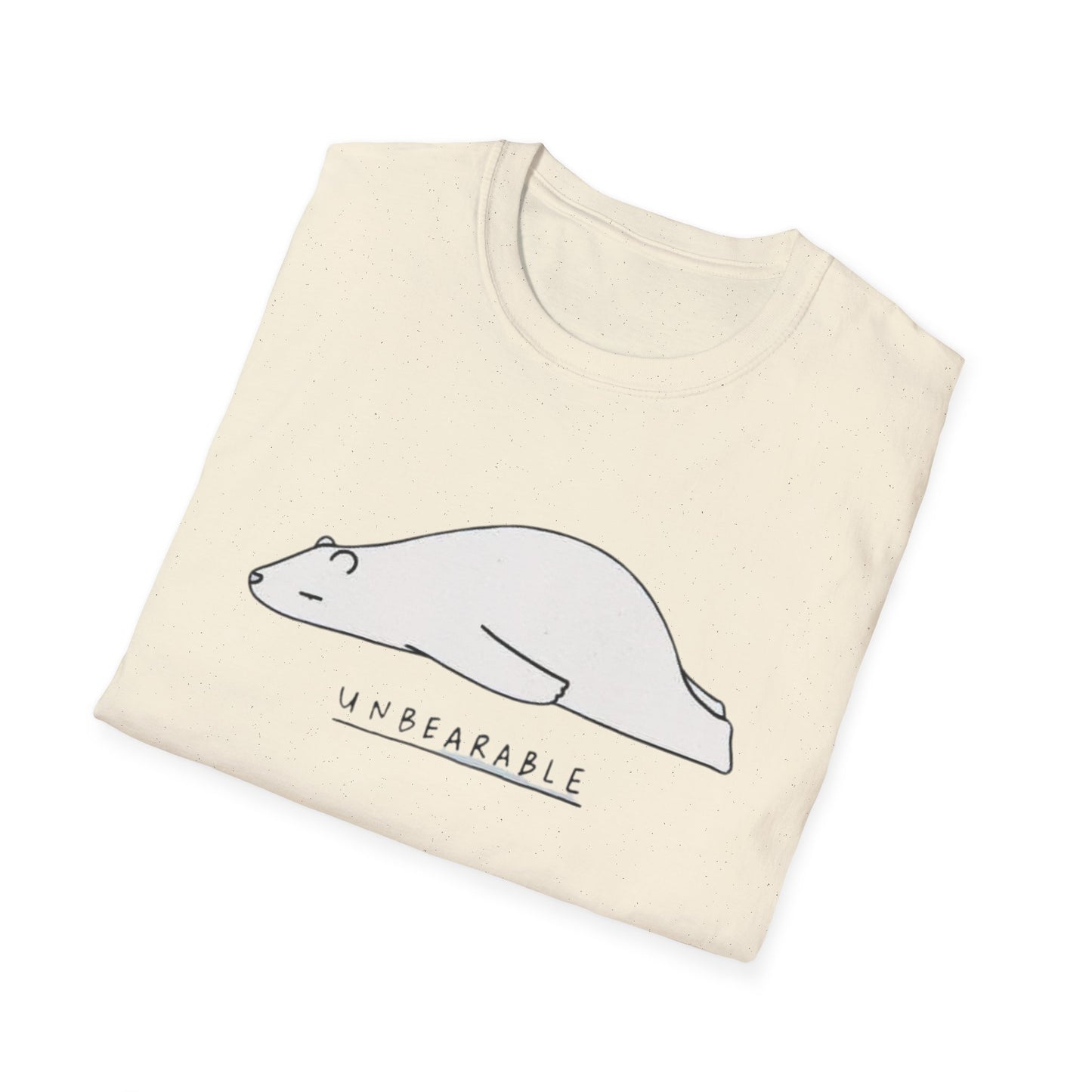 T-Shirt 'Unbearable' Design