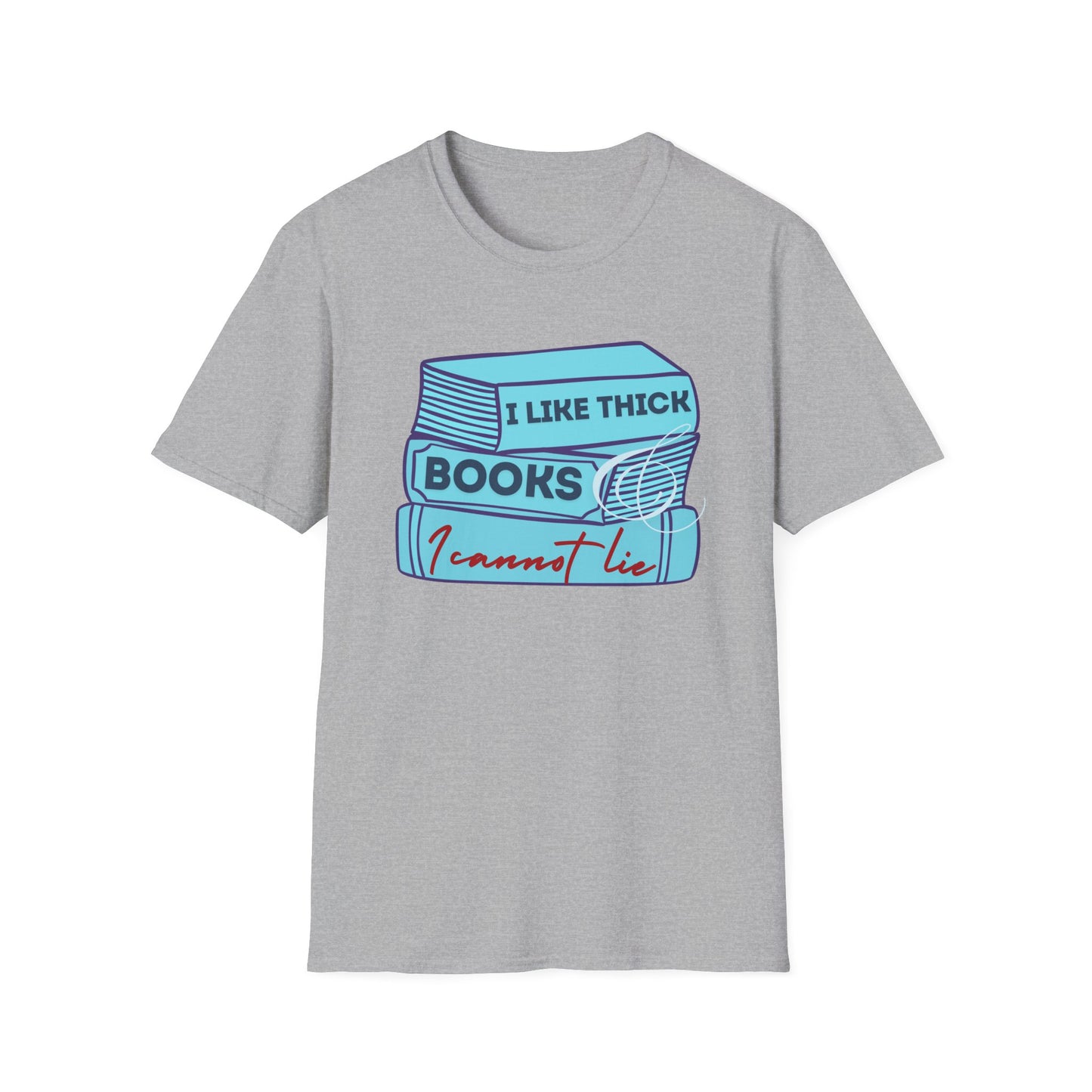 I like thick books Unisex Softstyle T-Shirt