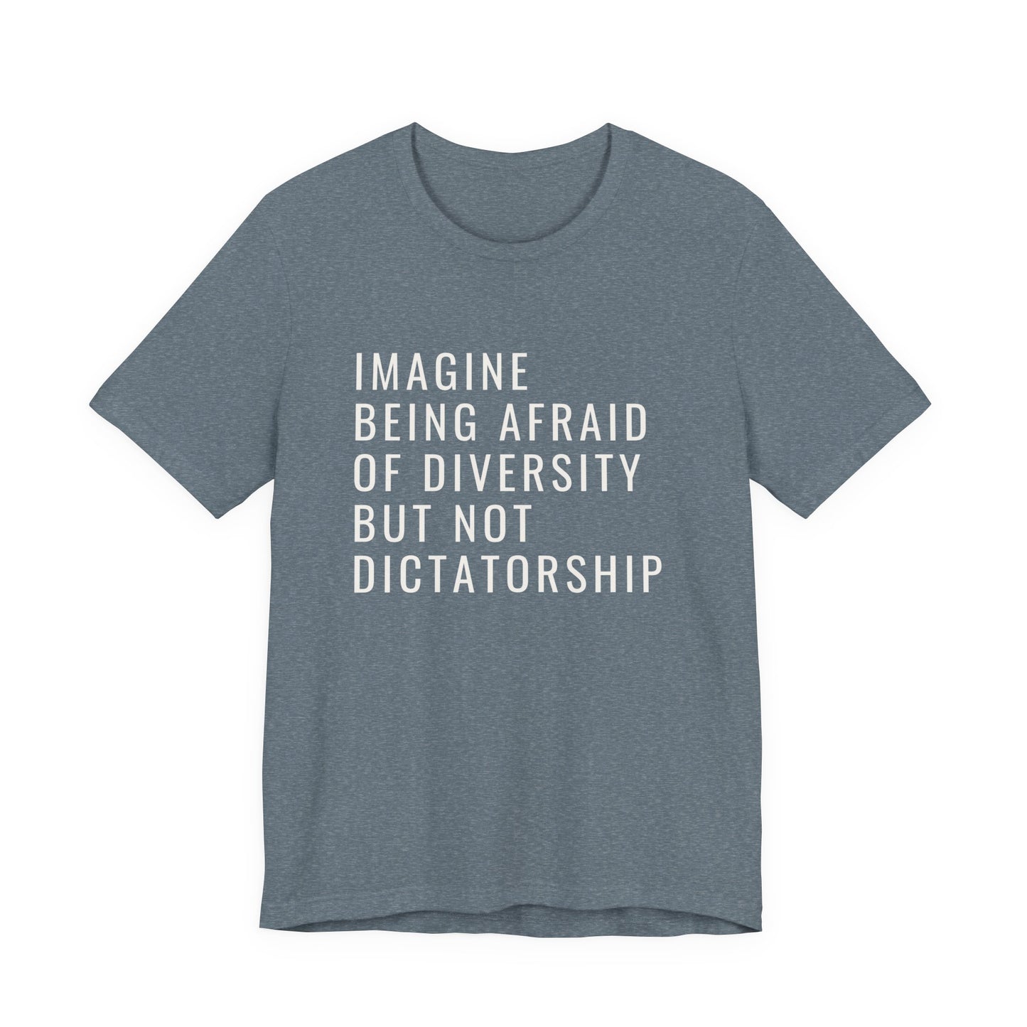Imagine be afraid of diversity but not dictatorship