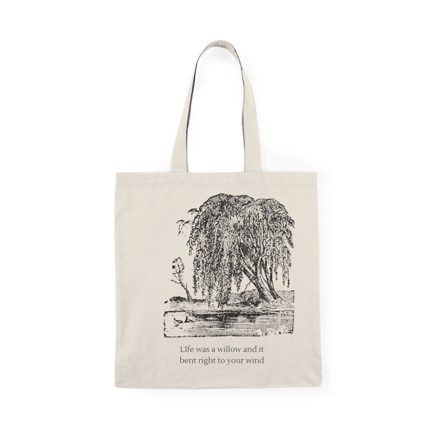 Life is a Willow  Natural Tote Bag