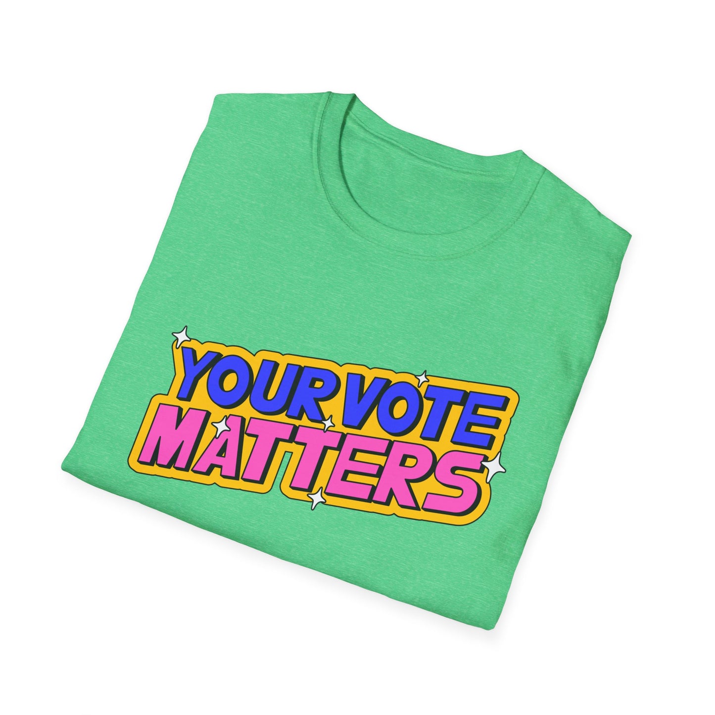 Your Vote Matters  Unisex Softstyle T-Shirt