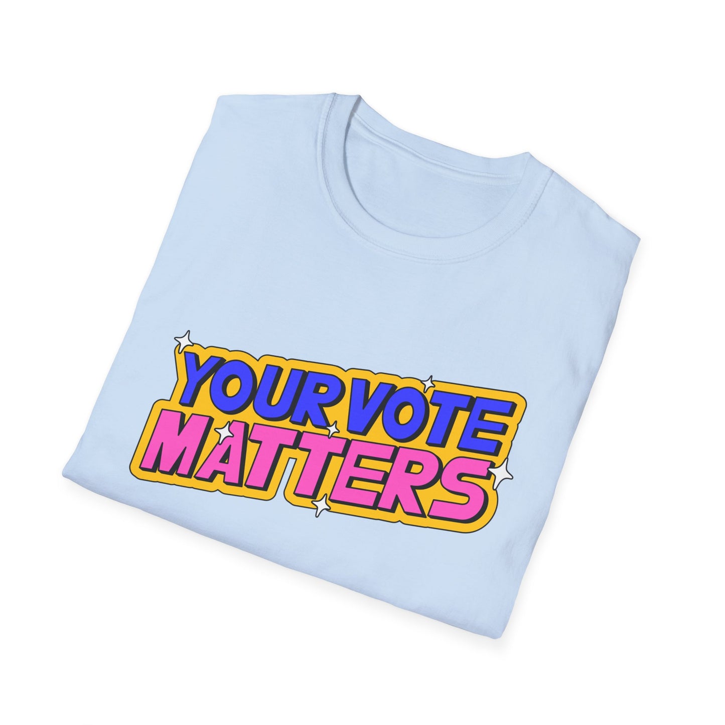 Your Vote Matters  Unisex Softstyle T-Shirt