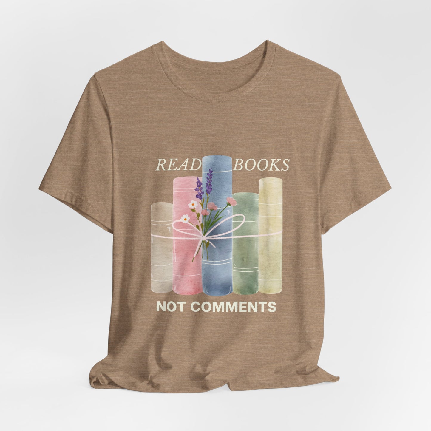 Read Books Not Comments T-Shirt — Book Lover Graphic Tee