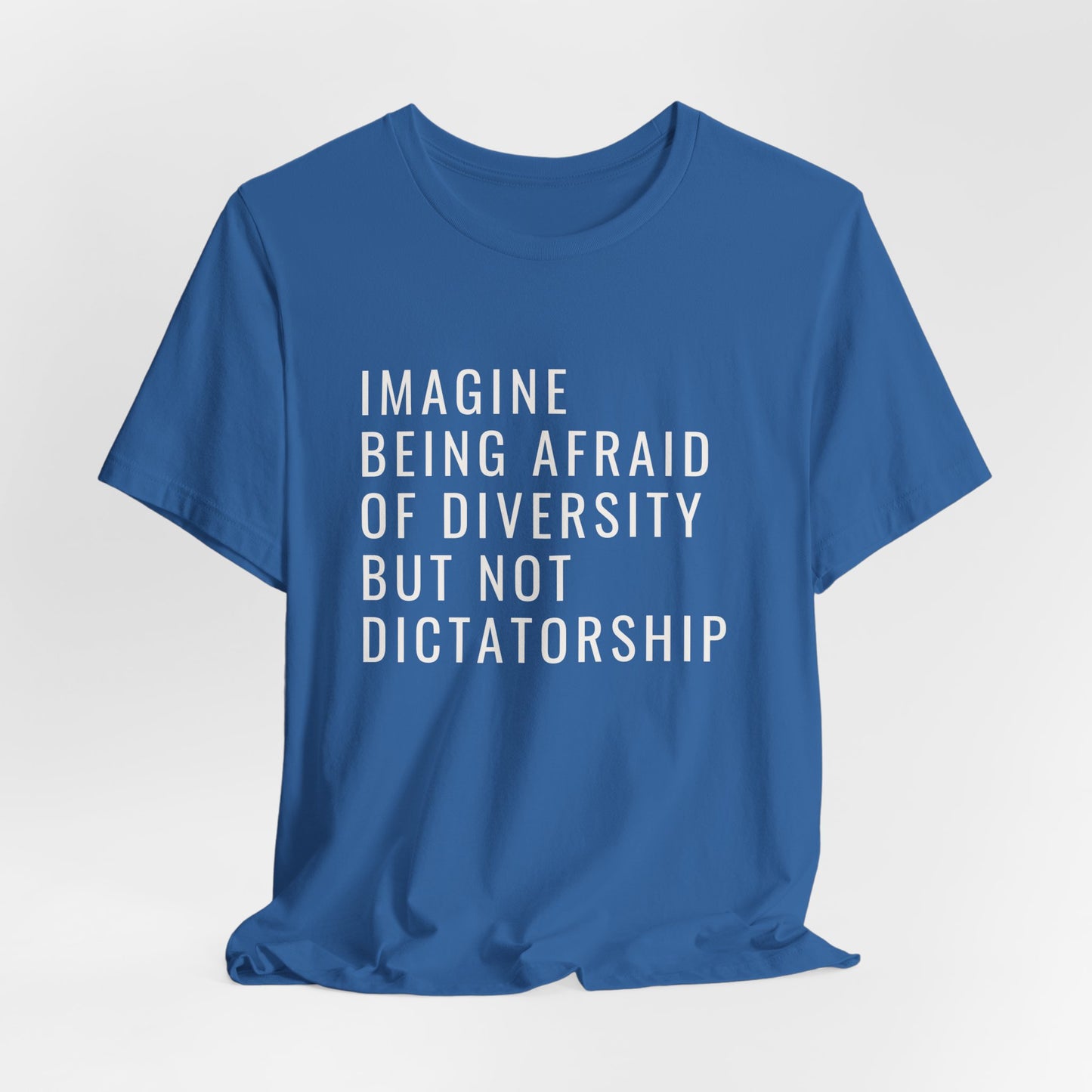 Imagine be afraid of diversity but not dictatorship